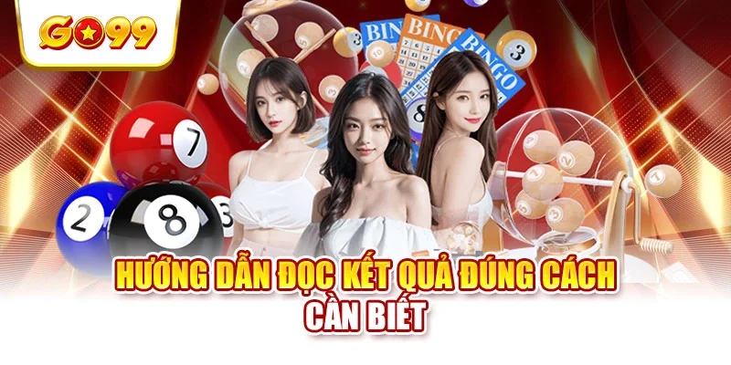 Hướng dẫn đọc kết quả đúng cách cần biết Hướng dẫn đọc kết quả đúng cách cần biết