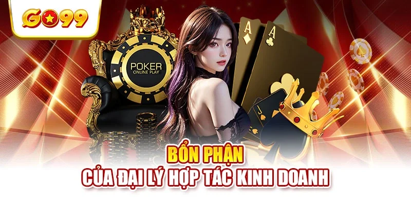 Bổn phận của đại lý hợp tác kinh doanh Bổn phận của đại lý hợp tác kinh doanh